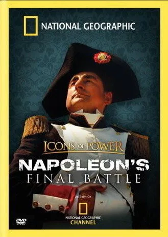 Icons of Power: Napoleon’s Final Battle